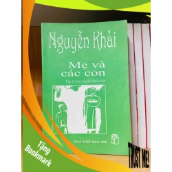 (TẶNG BOOKMARK) Mẹ và các con - Nguyễn Khải - VĂN HỌC - RBK1211