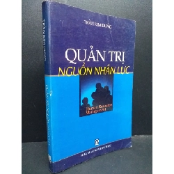 (TẶNG BOOKMARK) Quản trị nguồn nhân lực mới 80% ố nếp gấp bìa 2002 RBK2207 Trần Kim Dung QUẢN TRỊ