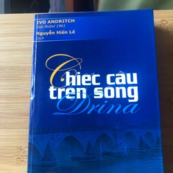 Chiếc cầu trên sông Drina (Như mới)