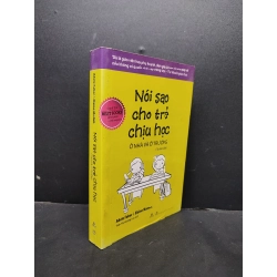 Nói Sao Cho Trẻ Chịu Học Ở Nhà Và Ở Trường mới 80% ố vàng 2017 HCM1406 Adele Faber & Alaine Mazlish SÁCH KỸ NĂNG