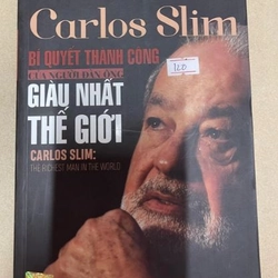 Carlos Slim Bí quyết thành công của người đàn ông giàu nhất thế giới