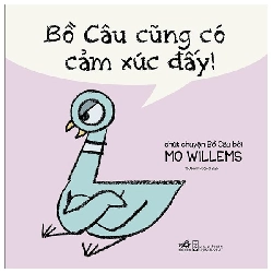 Bồ Câu Cũng Có Cảm Xúc Đấy (2019) - Mo willems