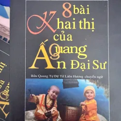 SÁCH 8 BÀI KHAI THỊ CỦA ẤN QUANG ĐẠI SƯ 20K