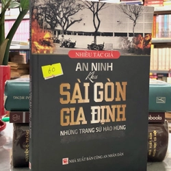 AN NINH KHU SÀI GÒN GIA ĐỊNH - NHỮNG TRANG SỬ HÀO HÙNG