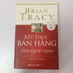 Kết thúc bán hàng - Đòn quyết định - Brian Tracy
