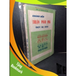 (TẶNG BOOKMARK) Chánh bổn thuận pháo phá trực xa cuộc mới 70% bẩn bìa, ố vàng Quách Trung Bí RBK2603 GIÁO TRÌNH, CHUYÊN MÔN