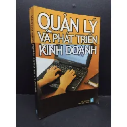 [Sách Cũ SCGR] Quản lý và phát triển kinh doanh mới 80% bẩn bìa, ố nhẹ, tróc gáy nhẹ 2005 HCM2110 Vương Minh Kiệt MARKETING KINH DOANH