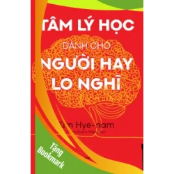 (TẶNG BOOKMARK) Tâm lý học dành cho người hay lo nghĩ - Kim Hye-nam - 2025 - kỹ năng quản lý, Kỹ năng sống