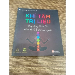 [Phiên Chợ Sách Cũ] Khí Tâm Trị Liệu - Ứng Dụng Luân Xa Chữa Lành 5 Thể Con Người (Tái Bản 2023) 0506
