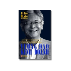 Vương đạo kinh doanh - Hideo Okubo