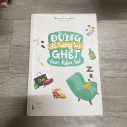 Đừng để tương lai ghét bạn Hiện tại  337835