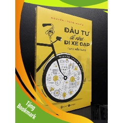 (TẶNG BOOKMARK) Đầu tư dễ như đi xe đạp tập 1 nền tảng mới 100% RBK1406 Nguyễn Trọng Nghĩa SÁCH KINH TẾ - TÀI CHÍNH - CHỨNG KHOÁN