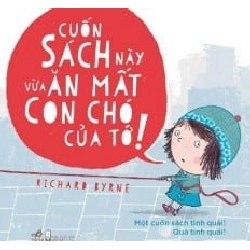 Cuốn Sách Này Vừa Ăn Mất Con Chó Của Tớ - Richard Byrne ASB.PO Oreka Blogmeo 230225