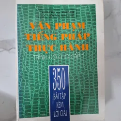 Văn phạm tiếng Pháp thực hành (Trình độ cao cấp 1) - Đại học Sorbonne 1020887