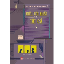 Điều tốt nhất cho tất cả - Petra Soukupova'