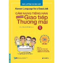 Cẩm Nang Tiếng Hàn Trong Giao Tiếp Thương Mại - Tập 1 - Lee Mi-Hye