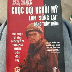 Bí mật cuộc đời người Mỹ làm sống lại Đặng Thuỳ Trâm - NXB Văn hoá dân tộc.8