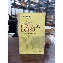 Sổ tay Kiến thức Lịch sử (Phần Lịch sử Thế giới) - Phan Ngọc Liên (Chủ biên)