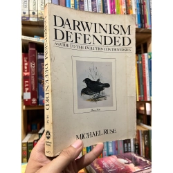 Darwinism Defended : A Guide to the evolution controversies - Michael Ruse