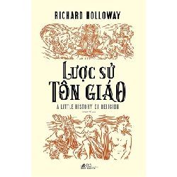 Lược sử tôn giáo New 100% HCM.PO 344246