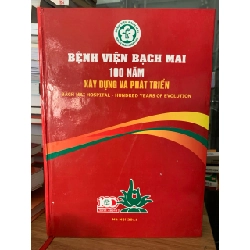 Bệnh viện Bạch mai 15 xây dựng và phát triển 728000