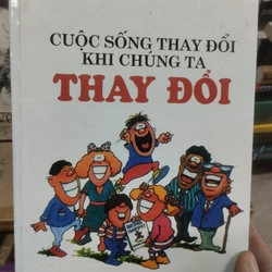 Cuộc sống thay đổi khi chúng ta thay đổi bìa cứng 65