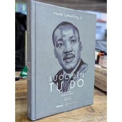 Bước đến tự do - Martin Luther King, Jr 256658