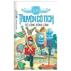 109 Truyện cổ tích về lòng dũng cảm - Trí Việt - TB 2019 [TSTK]