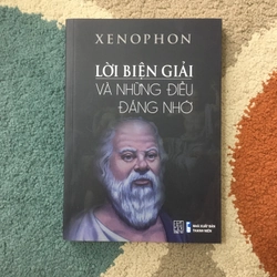 Lời Biện Giải và Những Điều Đáng Nhớ - Xenophon 223679