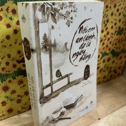 Nếu Em An Lành Đó Là Ngày Nắng - Bạch Lạc Mai