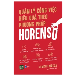 Quản Lý Công Việc Hiệu Quả Theo Phương Pháp Horenso - Kamari Maeda