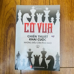 CỜ VUA  CHIẾN THUẬT KHAI CUỘC - những điều cần phải nhớ -Mai Luân #TAKE