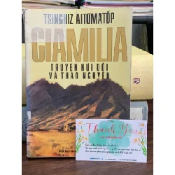 Giamila: Truyện núi đồi và thảo nguyên – Tsinghiz Aitơmatốp 594086