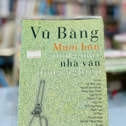 MƯỜI BỐN GƯƠNG MẶT NHÀ VĂN ĐỒNG NGHIỆP - VŨ BẰNG