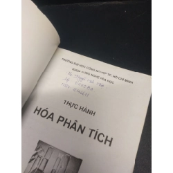 Thực Hành Hóa Phân Tích mới 70% ố nhẹ, bị ghi trong sách 2012 HCM2705 Khoa Công Nghệ Hóa Học Trường Đại Học Công Nghiệp TPHCM SÁCH GIÁO TRÌNH, CHUYÊN MÔN Oreka-Blogmeo 147860