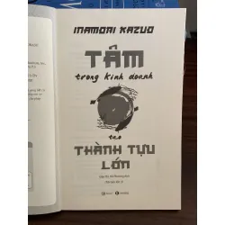 Tâm trong kinh doanh tạo thành tựu lớn – Inamori Kazuo 558562