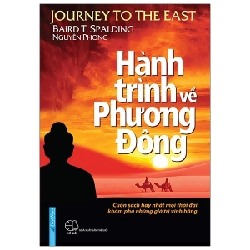 Hành Trình Về Phương Đông (Bìa Cứng) - Blair T. Spalding, Nguyên Phong (Mới 100%) Phật giáo, First News - SÁCH ĐẠI HỌC 491103