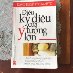 Điều kỳ diệu của ý tưởng lớn