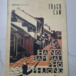 Hà Nội băm sáu phố phường - Thạch Lam - Tùy bút/Bút ký 931858