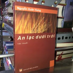An lạc dưới trời - Nguyễn Xuân Hưng