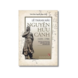 Lễ thành hầu Nguyễn Hữu Cảnh - Như Hiên Nguyễn Ngọc Hiền