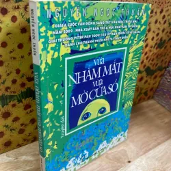 Vừa Nhăm Mắt Vừa Mở Cửa Sổ - Nguyễn Ngọc Thuần