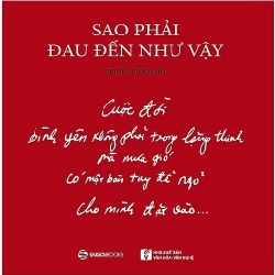 Sao phải đau đến như vậy - Nguyễn Phong Việt2018 New 100% HCM.PO 32313