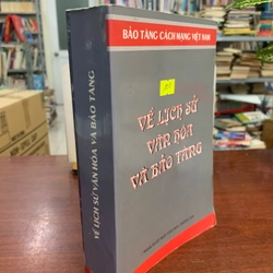 Về lịch sử văn hóa và bảo tàng 