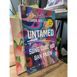 Untamed: Sống cuộc đời bạn muốn - Glennon Doyle