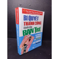 [59K/kg] Bí Quyết Thành Công Dành Cho Bạn Trẻ Jack Cafield, Kent Healy 2017 mới 80% ố HCM2301 kỹ năng