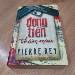 Đồng Tiền Thấm Máu – Pierre Rey