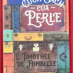 Cuốn Sách của Perle - Timothée de Fombelle