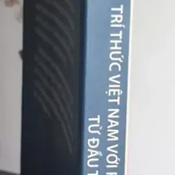 Trí Thức Việt Nam Với Phong Trào Giải Phóng Dân Tộc Từ Đầu Thế Kỷ XX Đến 1945 695771