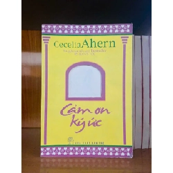 Cảm ơn ký ức / Cecelia Ahern VĂN HỌC VAVO1301